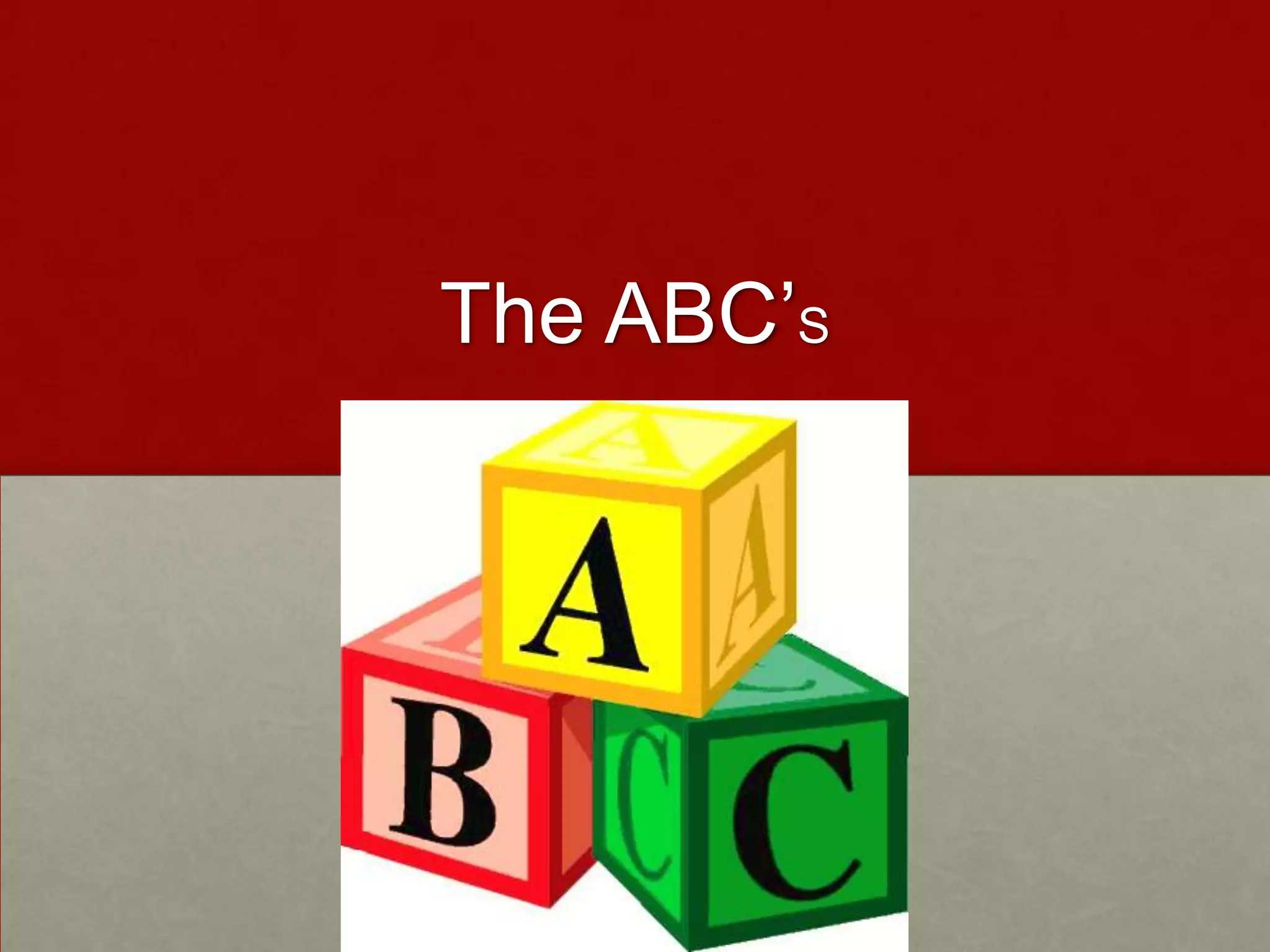 The ABC’S
