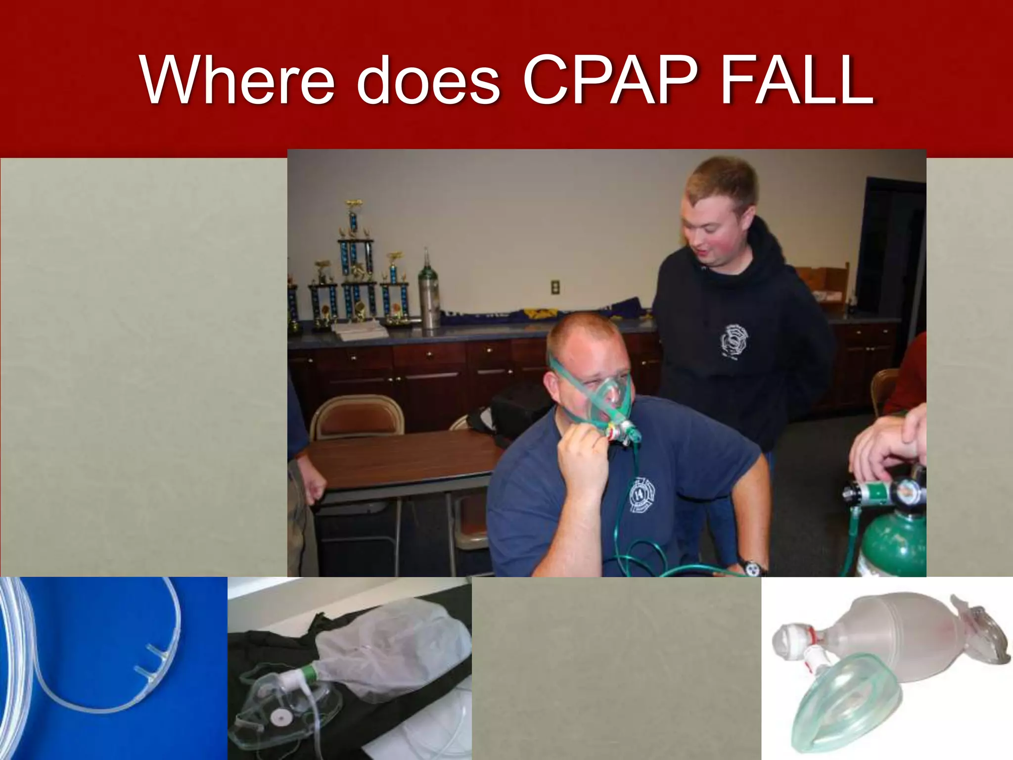Where does CPAP FALL