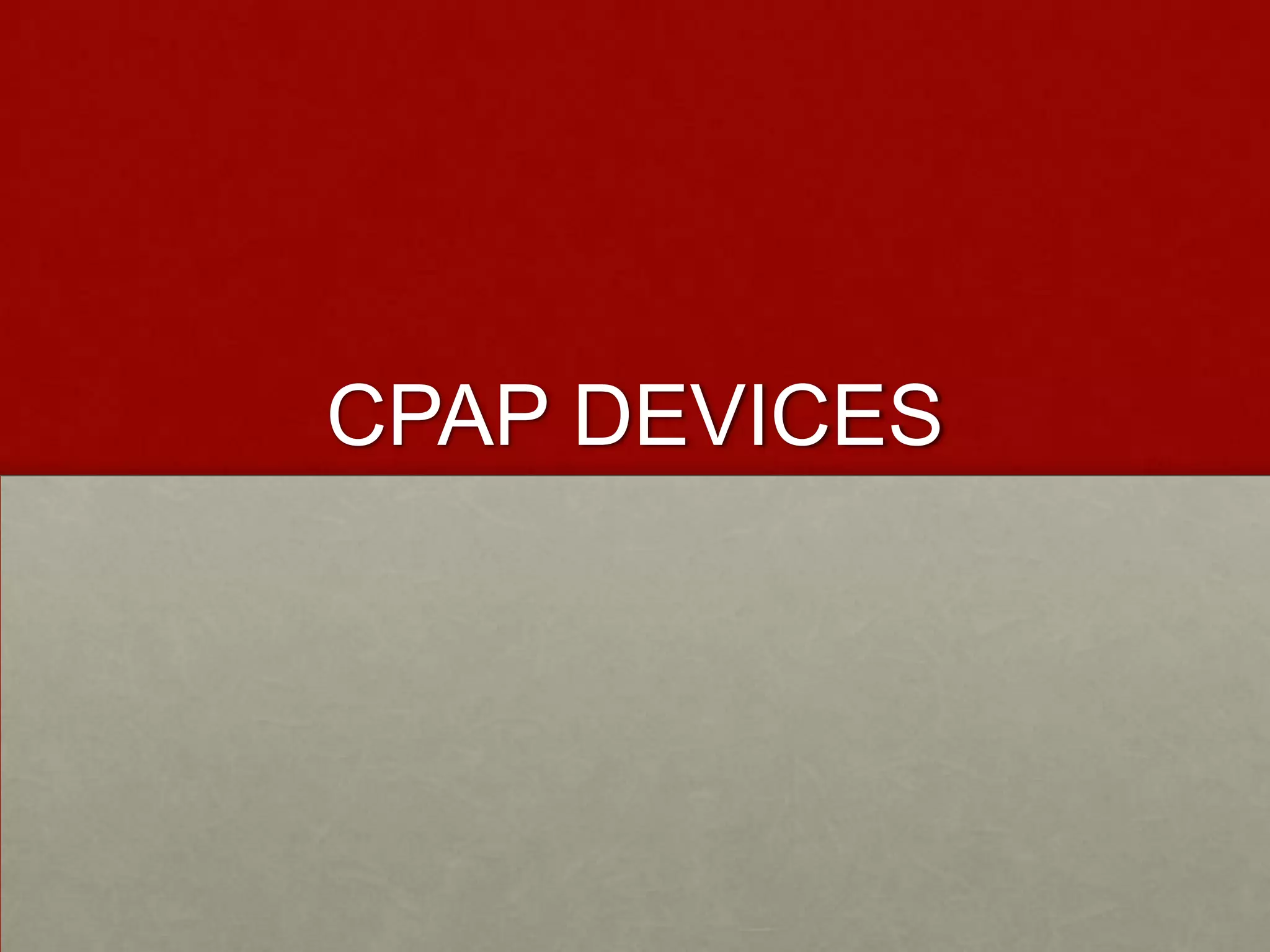 CPAP DEVICES