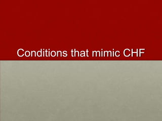Conditions that mimic CHF