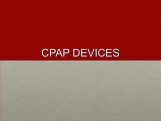 CPAP DEVICES