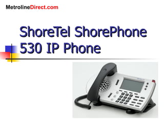 ShoreTel ShorePhone 530 IP Phone 