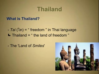 Thailand ,[object Object],[object Object],[object Object],[object Object]