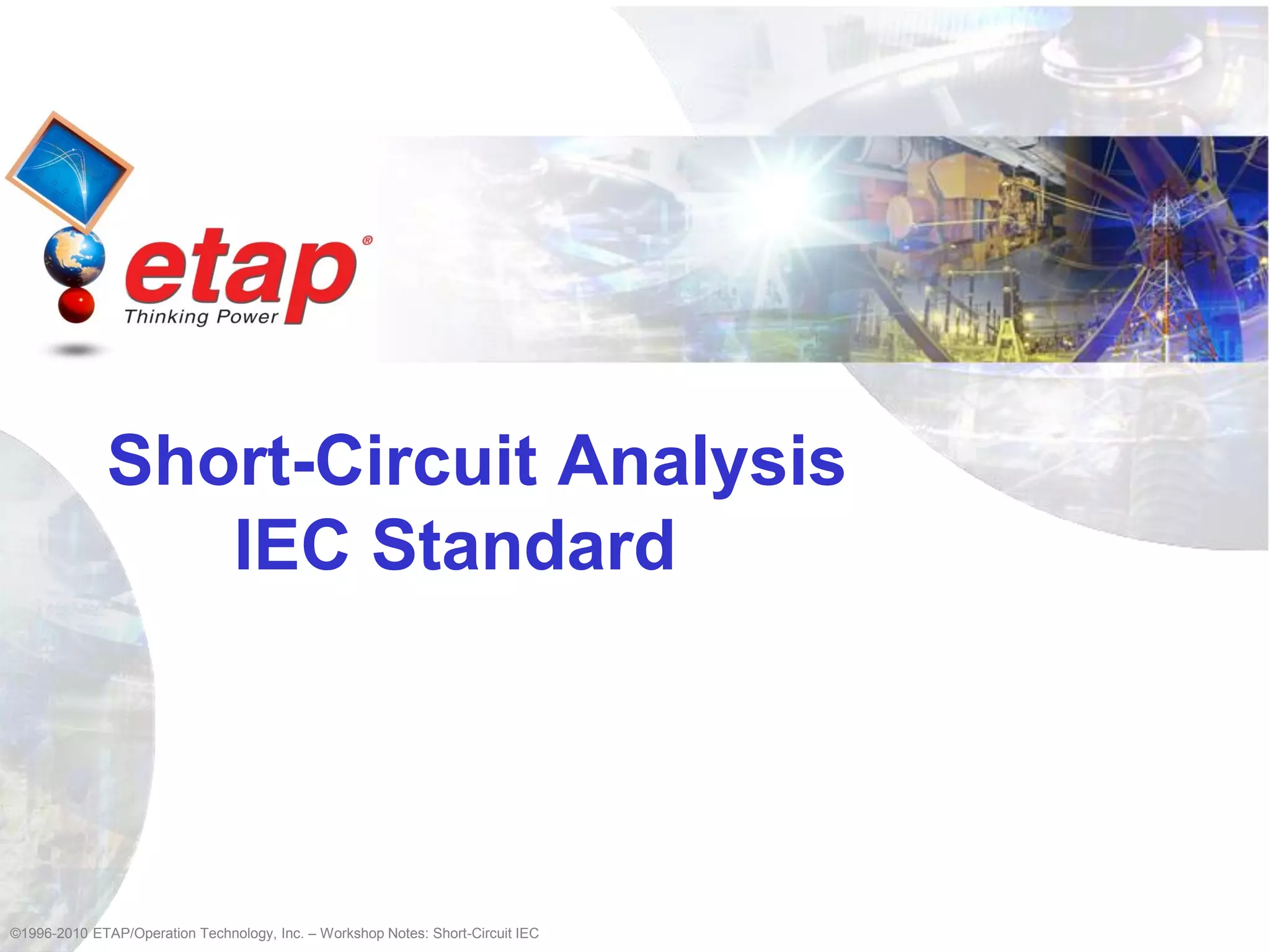 ETAP Short circuit analysis iec standard PPT
