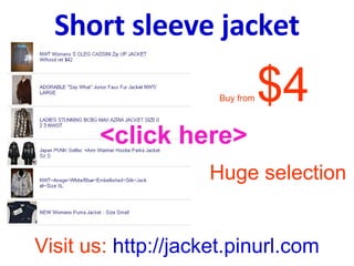 Buy from   $4 Huge selection Visit us:  http://jacket.pinurl.com Short sleeve jacket <click here> 