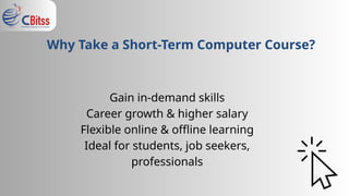 Short-Term Computer Course – Learn Fast, Grow Faster | PPTX