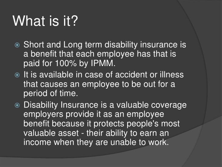 Short and long term disability insurance