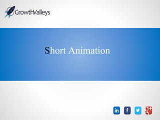 Short Animation
 