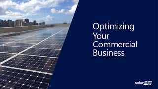 Optimizing
Your
Commercial
Business
 