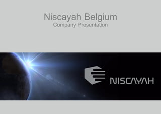 Niscayah Belgium
  Company Presentation




                         Name/Department/Subject | 2011-11-16 | 1
 