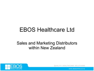 EBOS Healthcare Ltd Sales and Marketing Distributors within New Zealand 