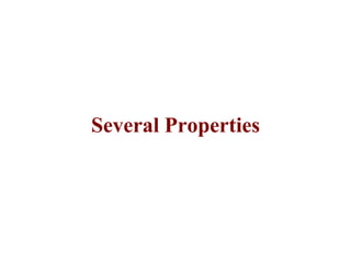 Several Properties
 