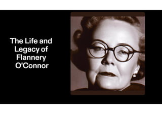 Biography: Flannery O'Connor and Summary: Everything that rises must converge.pdf