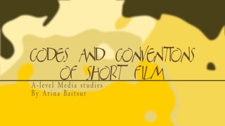short film codes and conventions presentation.pptx