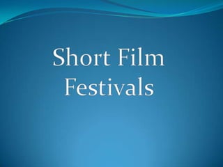 Short Film Festivals 