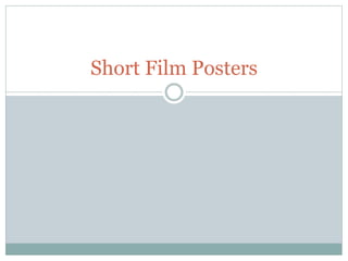 Short Film Posters
 