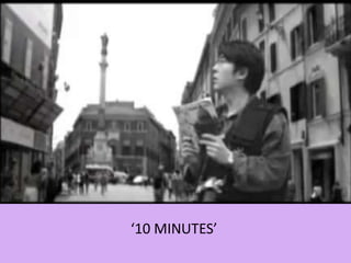 ‘10 Minutes’‘10 MINUTES’