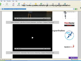 http://www.speakoutchallenge.com/pages/granfinaltwo http://www.speakoutchallenge.com/pages/granfinaltwo 