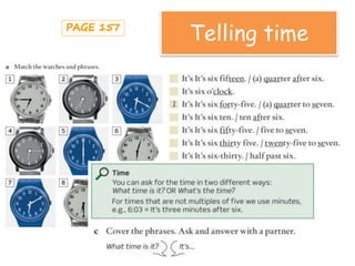 Telling time
 