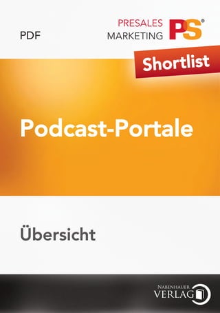 PDF

            Shor tlist


Podcast-Portale



Übersicht
 