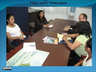 Field work: Interviews 