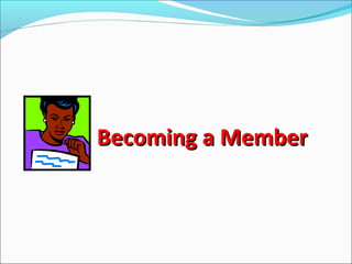 Becoming a Member

 