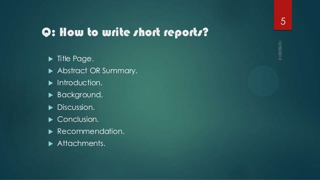 Write a short note on report writing