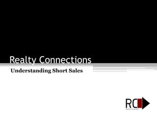Realty Connections Understanding Short Sales 