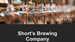 Short’s Brewing
Company
 