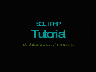 SQL -PHP Tutorial | PPT