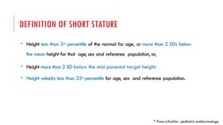 Sort Height Short Stature endocrinology approach and management | PPTX