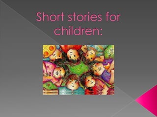 Short storiesforchildren: 