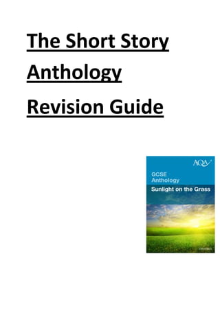 The Short Story
Anthology
Revision Guide
 