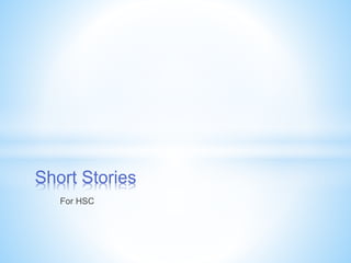 For HSC
Short Stories
 