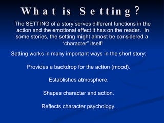 Setting Inthe Story Short Story Notes 2009 | PPT