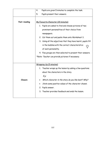 157 
4. Pupils are given 5 minutes to complete the task. 
5. Pupils present their answers. 
Post-reading 
My Favourite Cha...