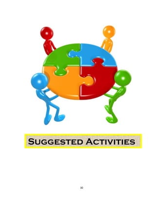 30 
Suggested Activities  
