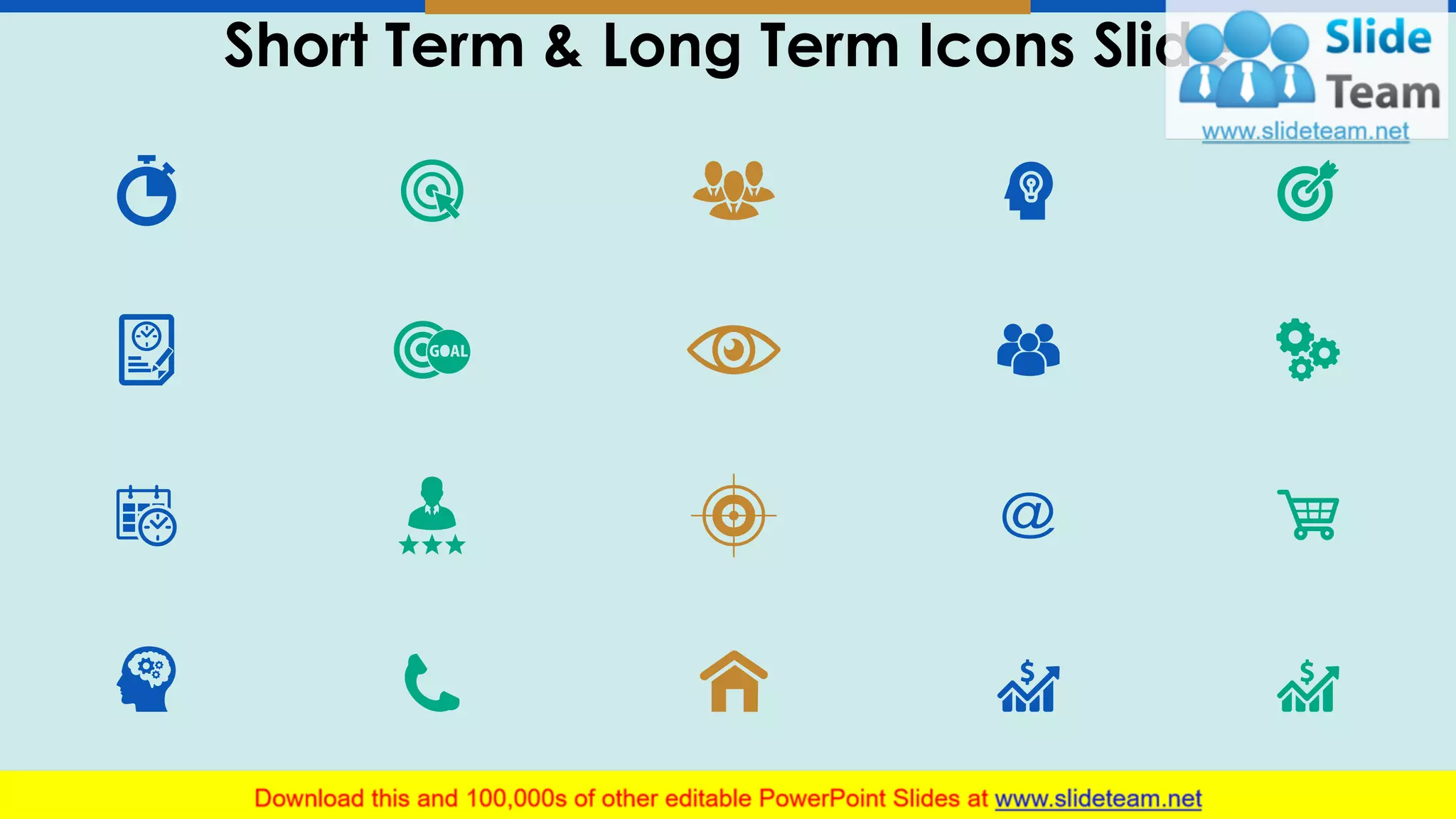 Short Term & Long Term Icons Slide
8This slide is 100% editable. Adapt it to your needs and capture your audience's attention.
 