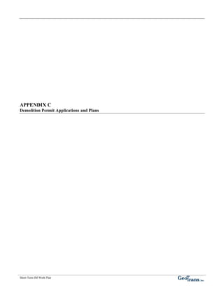 APPENDIX C
Demolition Permit Applications and Plans




Short-Term IM Work Plan
 