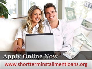 www.shortterminstallmentloans.org
 