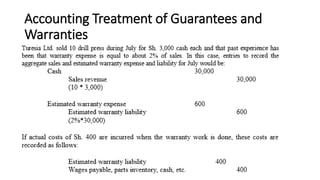 Accounting Treatment of Guarantees and
Warranties
 