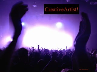 CreativeArtist!
https://flic.kr/p/hgeZbL
 