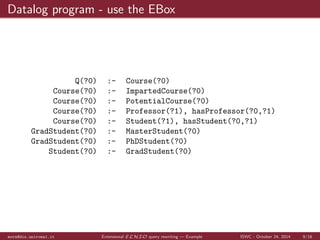 What are extensional constraints? 
Extensional constraints or ABox dependencies [1] are: 
axioms that the data satis 