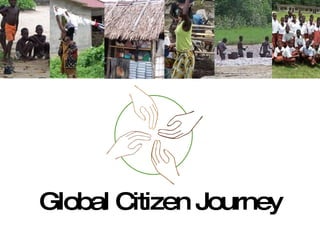 Global Citizen Journey 