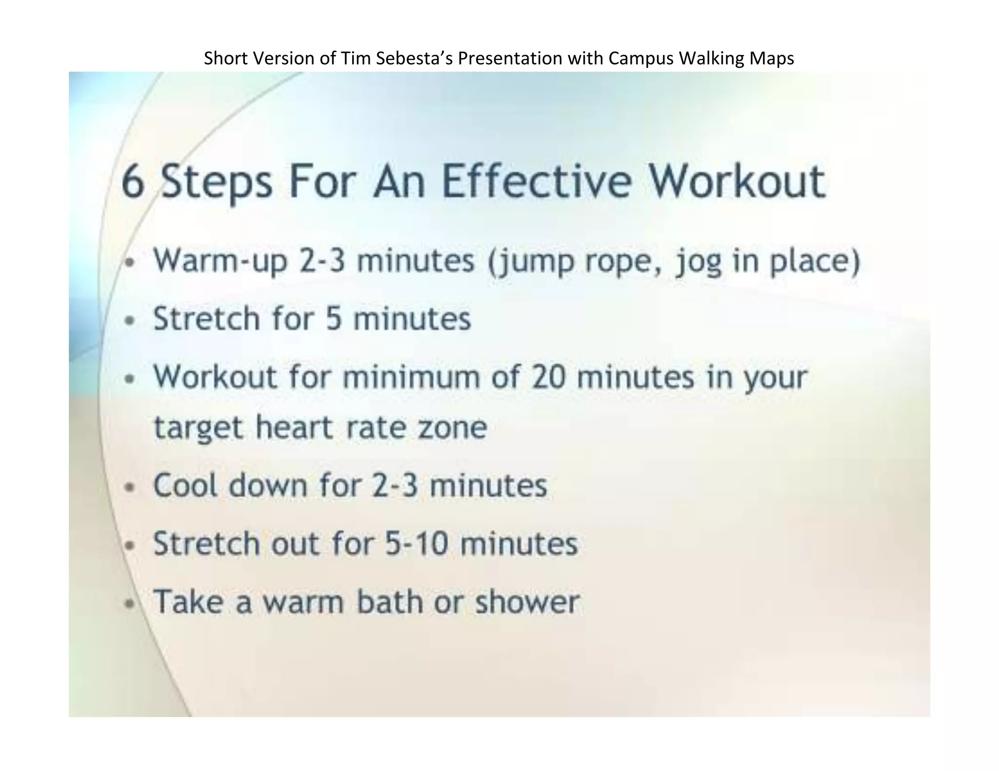 Short Version of Tim Sebesta’s Presentation with Campus Walking Maps