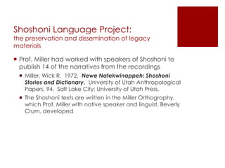 The Shoshoni Language: From Oral Tradition to the Digital Age | PPTX