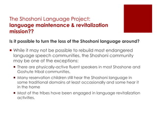 The Shoshoni Language: From Oral Tradition to the Digital Age | PPTX