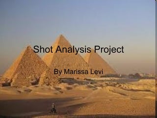 Shot Analysis Project By Marissa Levi 