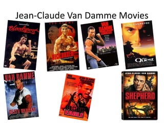 Jean-Claude Van Damme Movies

 
