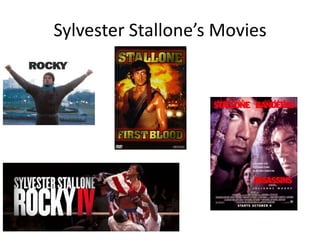 Sylvester Stallone’s Movies

 